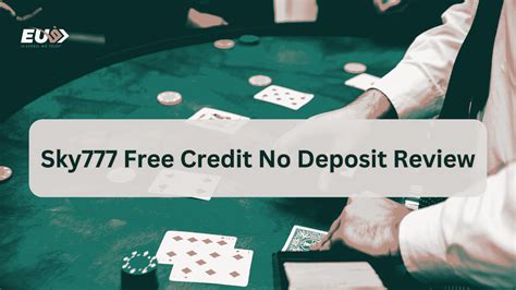 sky777 free credit no deposit|Sky777 Free Credit No Deposit: How to Claim in 4 Steps.